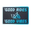 Hot Oxford MC-Skilte – Garageskilt – Good Vibes OX379