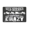 Online Oxford MC-Skilte – Garageskilt- They Don’t Just Look Crazy OX375
